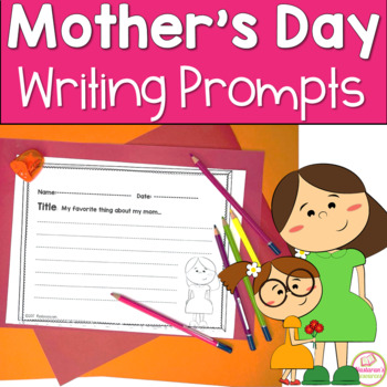 Mother's Day Writing Prompts