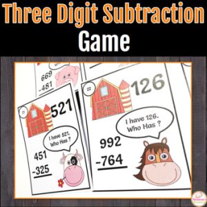 Three-digit Subtraction Game - I have. Who Has?