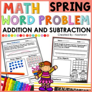 Spring Word Problems - Addition and Subtraction Worksheets
